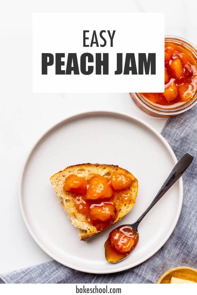Peach jam served with sourdough bread.